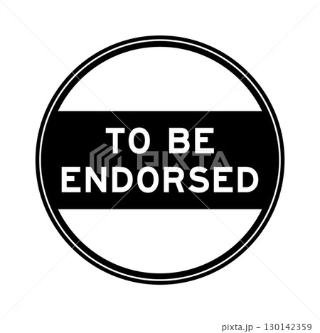 Black color round seal sticker in word to be endorsed on white background 130142359