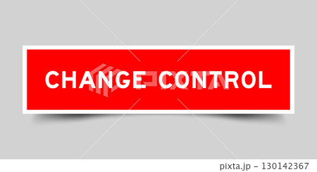 Red color square shape sticker label with word change control on gray background Red color square shape sticker label with word change control on gray background 130142367