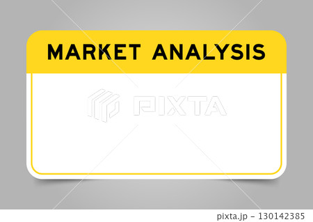 Label banner that have yellow headline with word market analysis and white copy space, on gray background Label banner that have yellow headline with word market analysis and white copy space, on gray background 130142385