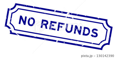 Grunge blue no refunds word square rubber stamp on white background 130142390