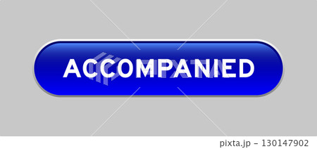 Blue color capsule shape button with word accompanied on gray background 130147902