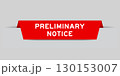 Red color inserted label with word preliminary notice on gray background 130153007