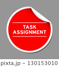Red color peel sticker label with word task assignment on gray background 130153010