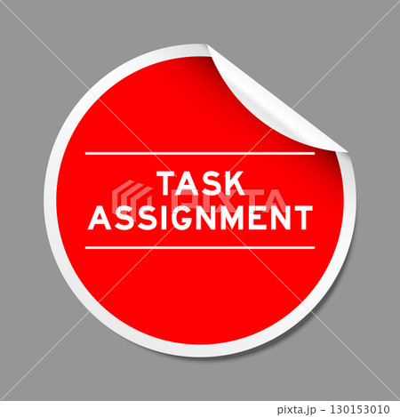 Red color peel sticker label with word task assignment on gray background 130153010