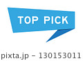 Blue color speech banner with word top pick on white background 130153011