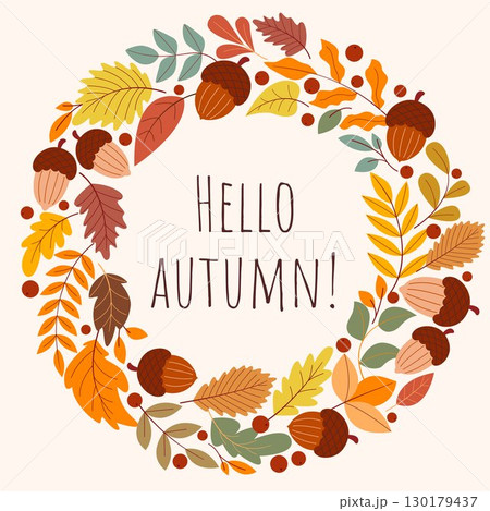 Hello, autumn - letters in wreath of leaves 130179437