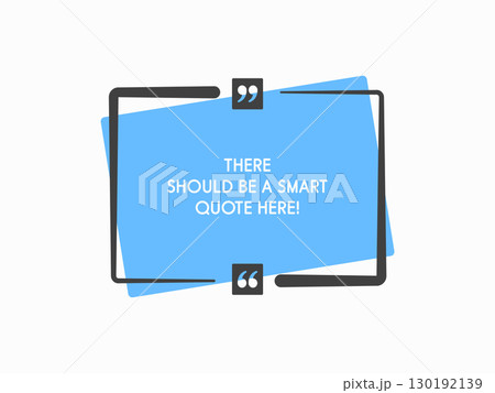 Quote frame, text in brackets, speech bubble 130192139