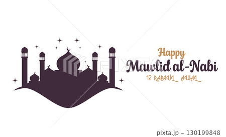 Happy Mawlid al-Nabi greeting with a mosque silhouette and stars. Happy Mawlid al-Nabi greeting with a mosque silhouette and stars. 130199848