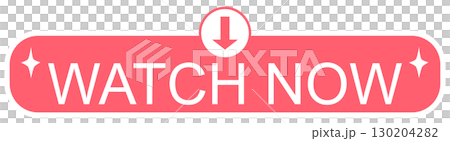 buttons WATCH NOW for websites, mobile apps, social media, and online shops 130204282