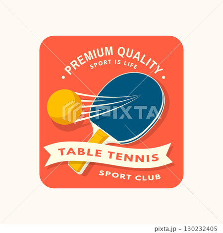 Table tennis badge, emblem with ping pong racket. Vector. For table tennis logotype templates and badges. Place to promote health and friendship 130232405