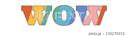 Colorful groovy wow sticker typography in funky retro font. Wow word art uses pop groovy element and playful y2k style, ideal for vibrant sticker and trendy decor projects. 130270352