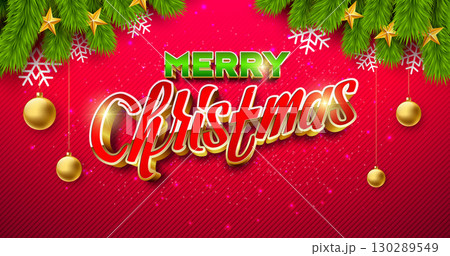 Merry Christmas and Happy New Year Greeting Card Banner with Fir Branch and 3d Gold Typography Lettering on Red Background. Vector Holiday Season Design with Decoration Elements for Party Flyer 130289549