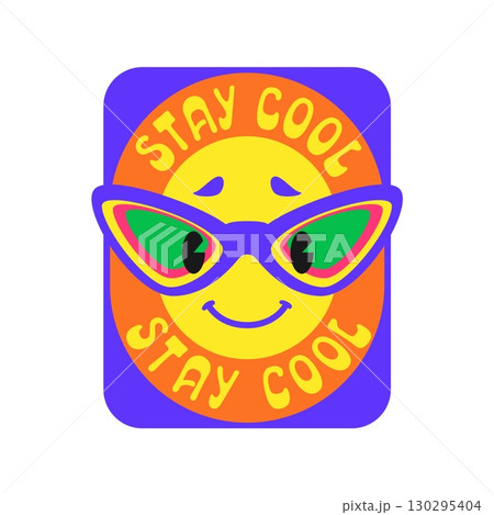 Stay cool Y2K groovy sticker or vintage symbol. Vintage 60s funky vector sticker, tag. Retro 80s Y2K label or funny cute cartoon patch with emoji happy face in sunglasses and typography 130295404