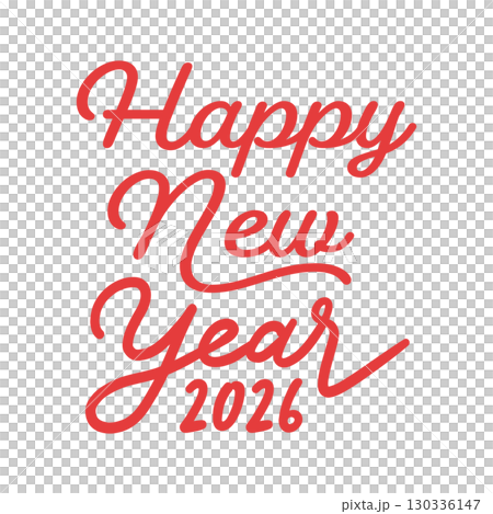 Happy New Year 2026の赤い文字 - 2026年の英語の賀詞 -正月･年賀状素材 130336147