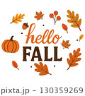 Hello Fall lettering. Inspirational autumn quote. Template for Thanksgiving Day. Autumn T-shirt design. Pumpkin Designs. 130359269
