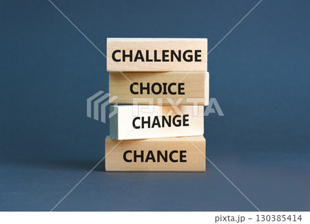 Challenge choice change chance symbol. Concept words Challenge choice change chance on beautiful wooden blocks. Beautiful grey background. Business Challenge choice change chance concept. Copy space. 130385414
