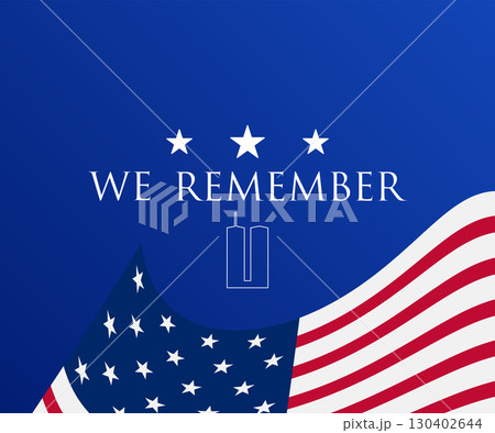 We Remember Patriot Day Twin Towers Memorial American Flag Illustration We Remember Patriot Day Twin Towers Memorial American Flag Illustration 130402644