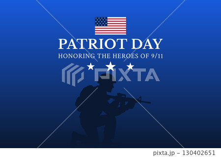 Patriot Day Honoring The Heroes Of 911 Soldier Silhouette Illustration 130402651