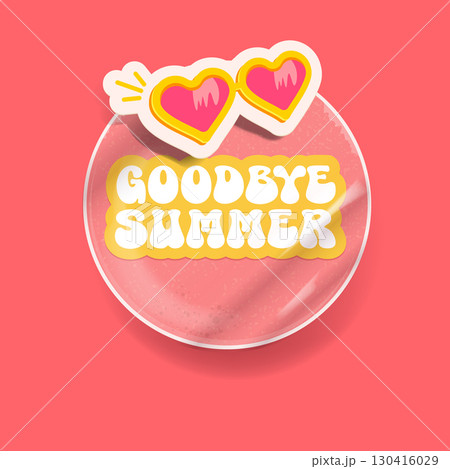 Goodbye summer pink groovy aesthetic sticker with heart shaped sunglasses isolated on pink background. Bye bye summer motto sticker, tag, retro label, banner, ribbon, label png with cartoon sunglasses Goodbye summer pink groovy aesthetic sticker with heart shaped sunglasses isolated on pink background. Bye bye summer motto sticker, tag, retro label, banner, ribbon, label png with cartoon sunglasses 130416029