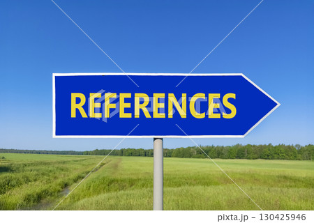 References or reference symbol. Concept word References on beautiful blue road sign. Beautiful blue sky green grass forest peaceful nature background Business references reference concept Copy space References or reference symbol. Concept word References on beautiful blue road sign. Beautiful blue sky green grass forest peaceful nature background Business references reference concept Copy space 130425946