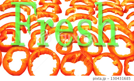 Green positive fresh inscription on red sweet ripe slices pepper Green positive fresh inscription on red sweet ripe slices pepper 130431685