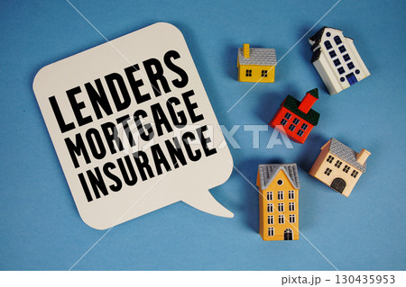 LMI Lenders Mortgage Insurance text with house models on blue background LMI Lenders Mortgage Insurance text with house models on blue background 130435953