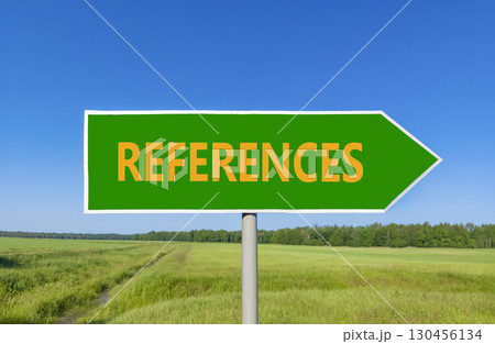 References or reference symbol. Concept word References on beautiful green road sign. Beautiful blue sky green grass forest peaceful nature background Business references reference concept Copy space References or reference symbol. Concept word References on beautiful green road sign. Beautiful blue sky green grass forest peaceful nature background Business references reference concept Copy space 130456134