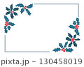 Christmas banner frame with holly leaves and red berries in two corners on white background 130458019