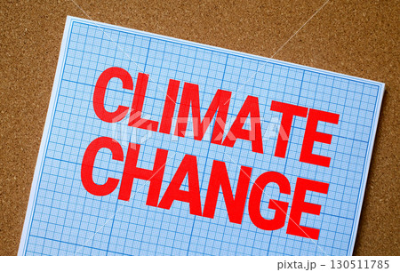 Climate change text concept on notepad Climate change text concept on notepad 130511785