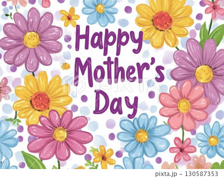 Colorful floral arrangement with cheerful flowers and a Happy Mother's Day 130587353
