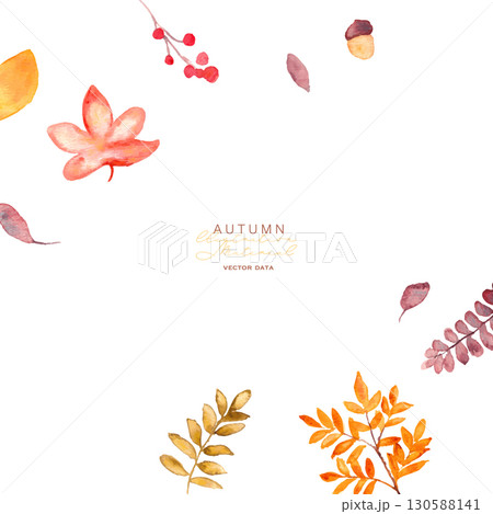 水彩画。水彩タッチのベクター秋イラスト。秋の枯葉やきのこのイラスト。秋の紅葉や葉っぱのフレーム。 130588141