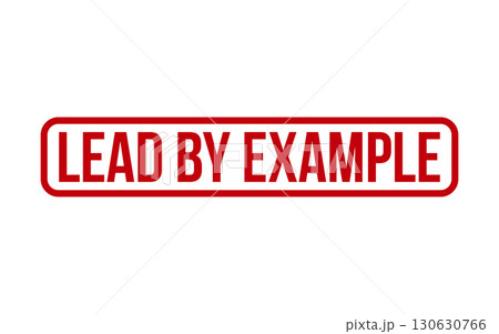 Red Lead by Example Rubber Stamp Seal Vector 130630766
