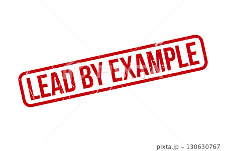 Red Lead by Example Rubber Stamp Seal Vector 130630767