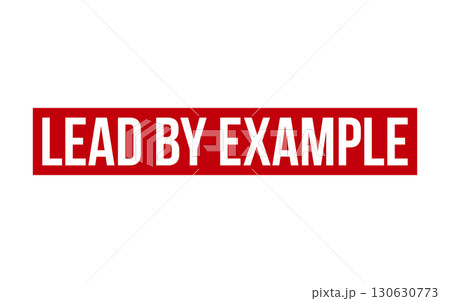 Red Lead by Example Rubber Stamp Seal Vector 130630773