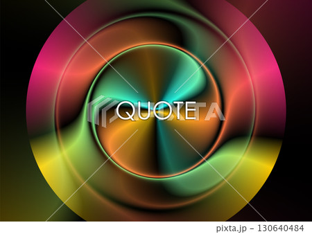 Multicolored holographic liquid circle with flowing gradient, abstract background Multicolored holographic liquid circle with flowing gradient, abstract background 130640484