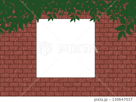キレイに積まれた植物がかかった赤色のレンガの正方形フレーム キレイに積まれた植物がかかった赤色のレンガの正方形フレーム 130647037