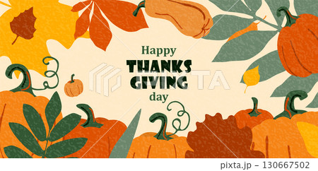 Thanksgiving vector background with autumn leaves and pumpkins. American holiday greeting colorful banner with textured effect, copy space at the center. Modern flat thankful promotion, sale design Thanksgiving vector background with autumn leaves and pumpkins. American holiday greeting colorful banner with textured effect, copy space at the center. Modern flat thankful promotion, sale design 130667502
