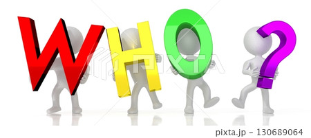 Who? - colorful letters - 3D illustration Who? - colorful letters - 3D illustration 130689064