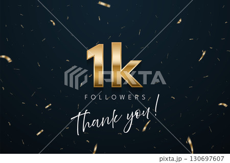 1k followers celebration banner. 3d social media achievement poster. One thousand followers thank you lettering with golden sparkling confetti ribbons on dark blue background. Vector illustration 130697607