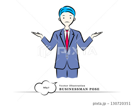 両手を広げて「なぜ！」と疑問に思うビジネスマン(困る,悩む,不思議に思う)｜ビジネスポーズ 130720351