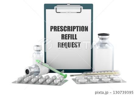 Prescription Refill Request inscription on medication clipboard with pills, vials and syringe. 3D rendering 130739395