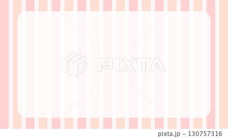 ピンクのストライプフレーム背景 ピンクのストライプフレーム背景 130757316