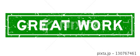 Grunge green great work word square rubber seal stamp on white background Grunge green great work word square rubber seal stamp on white background 130767461
