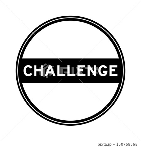 Black color round seal sticker in word challenge on white background 130768368