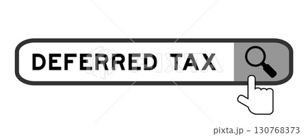 Search banner in word deferred tax with hand over magnifier icon on white background 130768373