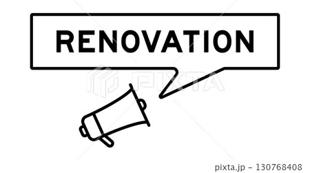 Megaphone icon with speech bubble in word renovation on white background 130768408