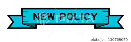 Ribbon label banner with word new policy in blue color on white background 130769070