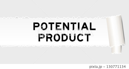 Ripped gray paper background that have word potential product under torn part 130771134