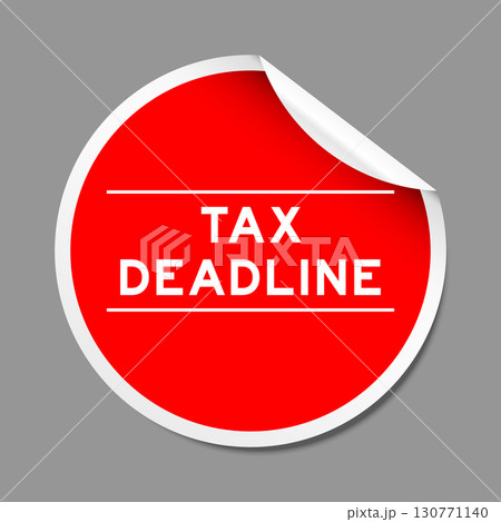 Red color peel sticker label with word tax deadline on gray background Red color peel sticker label with word tax deadline on gray background 130771140