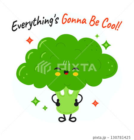 Cute cartoon broccoli character with an optimistic message. 130781425